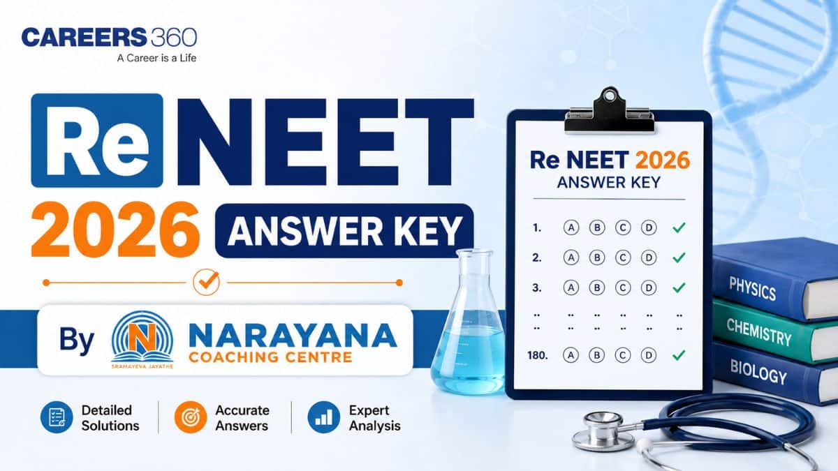 Re NEET 2026 Answer Key by Narayana Coaching Centre for All Codes: PDF Download Link